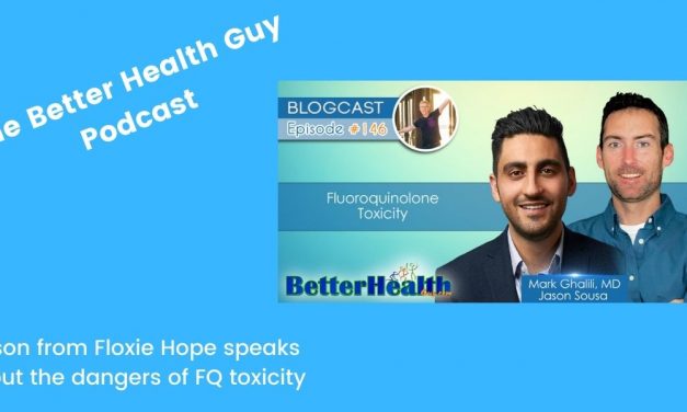 Floxie Hope On The Better Health Guy Podcast