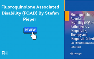 Fluoroquinolone Associated Disability (FQAD) By Stefan Pieper